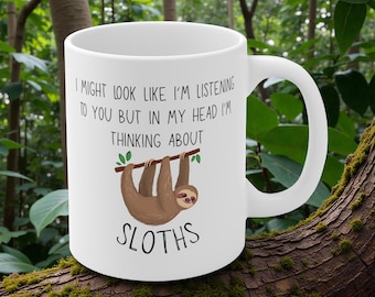 Funny Sloth Mug - Sloth Gifts For Animal Lovers - Nature Gift - Wildlife Present Him, Her