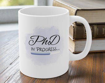 Taza divertida para doctorado - Regalo de graduación - Taza para estudiantes de doctorado - Taza de café académica con barra de progreso del doctorado