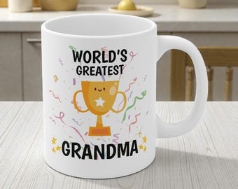 World’s Greatest Grandma Mug – Present For Grandmother, Gift For Nanny, Nana Granny Or Grandparent