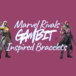 Pode incluir: Imagem com dois personagens Gambit de Marvel Rivals, com o texto "Marvel Rivals Gambit Inspired Bracelets" em branco e azul. O fundo é de cor castanho.