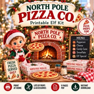North Pole Pizza Co. Printable Elf Kit: Elf Props & Accessories