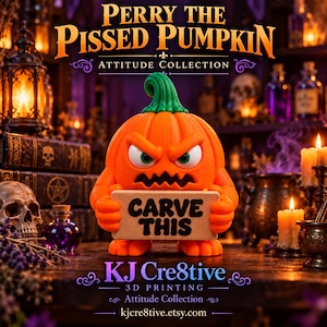Perry the Pissed Pumpkin Figurine, Funny Halloween Decor with Saying Sign, 3D Printed Grumpy Pumpkin, Sarcastic Fall Gift