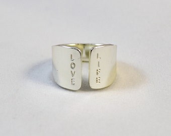 Silver Hand Stamped Ring/ Hand stamped jewelry/ LOVE LIFE Wide silver band, cuff ring