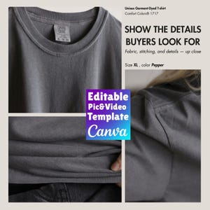 Könnte beinhalten: Nahaufnahme eines grau gefärbten XL-T-Shirts. Das Bild zeigt die Stoffstruktur, die Nähte und Details. Das Shirt ist ein Comfort Colors® 1717, mit dem Text "SHOW THE DETAILS BUYERS LOOK FOR". Der Text "Editable Pic&Video Template Canva" ist ebenfalls enthalten.