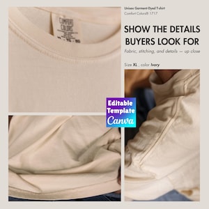 Könnte beinhalten: Elfenbeinfarbenes Unisex-Garment-Dyed-T-Shirt. Das Bild zeigt Nahaufnahmen von Stoff, Nähten und Design. Das Shirt ist in Größe XL. Der Text auf dem Bild lautet "SHOW THE DETAILS BUYERS LOOK FOR" und "Editable Template Canva."