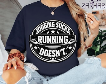 Funny Women Running Shirt Jogging Sucks Running Doesn't T-Shirt, Runner Humor Gift Graphic Tee