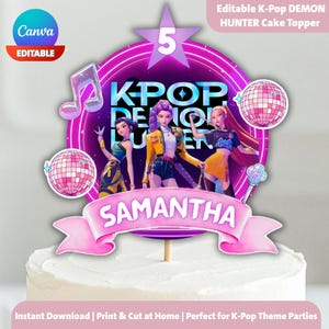 May include: A K-Pop themed cake topper featuring a group of animated figures. The design includes a pink banner with the name "SAMANTHA", a star, musical notes, and disco balls. The text "KPOP DEMON HUNTER" is also visible. The topper is designed for a fifth birthday.