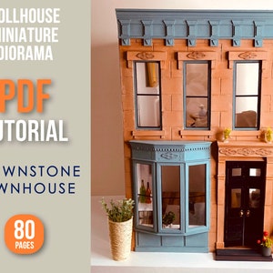 TUTORIAL Pdf BROWNSTONE TOWNHOUSE Dollhouse Diorama – full instruction/e-book to make your own 1-12 scale Miniature diy --- Diorama Roombox