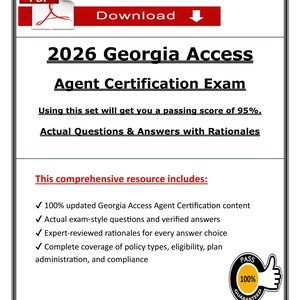 2026 Georgia Access Agent Certification Exam — Actual Questions & Answers with Rationales — pdf