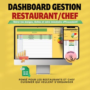 Puede incluir: Un monitor de ordenador y un smartphone muestran un panel de control de gestión de restaurantes con gráficos y datos. El texto dice "DASHBOARD GESTION RESTAURANT/CHEF" y "Gérer vos marges, tâches et votre inventaire efficacement!" con el texto "PENSÉ POUR LES RESTAURANTS ET CHEF CUISINIER QUI VEULENT S'ORGANISER."