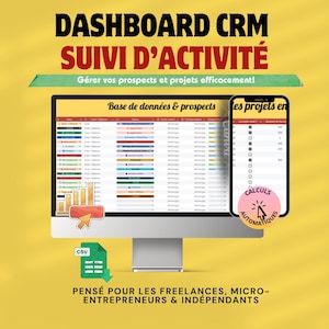 Puede incluir: Un monitor de computadora y un teléfono inteligente muestran un panel de CRM con tablas de datos. La pantalla muestra "Base de données & prospects" y "les projets en". La imagen incluye el texto "DASHBOARD CRM SUIVI D'ACTIVITÉ" y "PENSÉ POUR LES FREELANCES, MICRO-ENTREPRENEURS & INDÉPENDANTS".