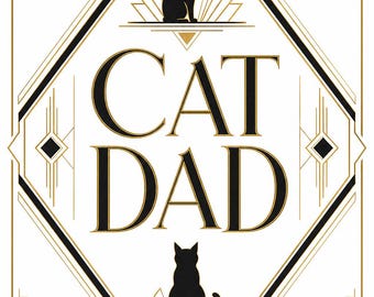 Cat Dad Print Digital Download | Cat Dad Gift | Cat Lover Gift | Funny Cat Quote | Printable Cat Art