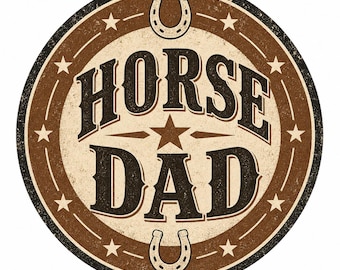 Horse Dad Print Digital Download | Horse Dad Gift | Horse Lover Gift | Western Horse Quote | Printable Horse Art