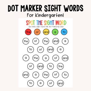 Pode incluir: Uma folha de exercícios educativa branca intitulada DOT MARKER SIGHT WORDS For Kindergarten. Apresenta o título SPOT THE SIGHT WORD com cinco círculos coloridos sobre linhas de círculos a preto e branco com as palavras the, of, and, a, to.