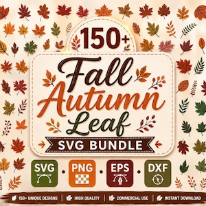 May include: A digital collection of over 150 fall autumn leaf designs in an SVG bundle. The image features numerous colorful leaf illustrations in shades of red, orange, yellow, and green, with text reading 150+ Fall Autumn Leaf SVG BUNDLE.