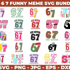 Könnte beinhalten: Eine Sammlung von 25 farbenfrohen SVG-Designs mit den Zahlen 6 und 7, die die Wörter "six" und "seven" integrieren. Die Designs verwenden verschiedene Stile, darunter Punkte, Herzen und Sportarten. Der Text "6 7 FUNNY MEME SVG BUNDLE" steht oben.