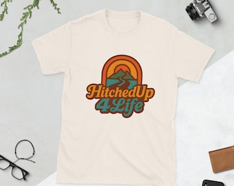 HitchedUp4Life Retro Short-Sleeve Unisex T-Shirt