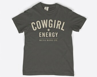 Cowgirl Energy T-Shirt | Western Graphic Tee | Country Concert Outfit | Comfort Colors | Mesa Rose Co