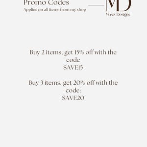 May include: A white promotional graphic featuring the text Promo Codes and Muse Designs MD logo. It lists two offers: Buy 2 items, get 15% off with the code SAVE15 and Buy 3 items, get 20% off with the code SAVE20, applying to all shop items.