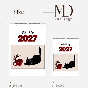 May include: Two wall calendars labeled Sip Into 2027 featuring a black cat and a red coffee cup. The A3 size measures 11.7 x 16.5 inches and the A4 size measures 8.3 x 11.7 inches. The Muse Designs logo is visible at the top right of the graphic.