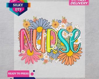 Floral Nurse DTF Transfer, Nurse Iron-On Decal, Ready for Press, Healthcare Worker Print