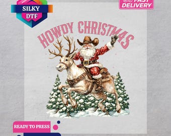 Howdy Christmas DTF Transfer, Western Santa Xmas Iron-On Decal, Ready for Press