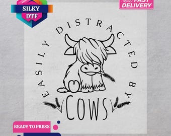 Easily Distracted By Cows DTF Transfer, Farm Animal Iron-On Decal, Cow Ready for Press