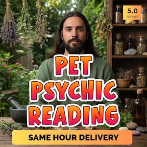 May include: An image promoting pet psychic readings. The text "PET PSYCHIC READING" is in large, colorful letters. The image features a man with long hair and a beard, with herbs and bottles in the background. The text "SAME HOUR DELIVERY" is also present.