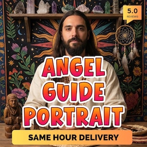 May include: A portrait with the text "ANGEL GUIDE PORTRAIT" in orange and pink. The image features a man with long hair and a beard, with a dreamcatcher and crystals in the background. The text "SAME HOUR DELIVERY" is also present.