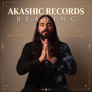 May include: A person with long dark hair and a beard, wearing a black shirt with a tie-dye sleeve, sits with hands pressed together in prayer. Text reads: AKASHIC RECORDS READING, SOUL BLUEPRINT, HEALING & GUIDANCE. The background is a solid tan color.