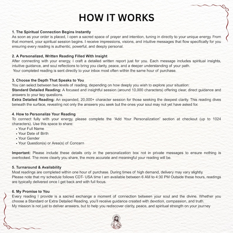 K&ouml;nnte beinhalten: Ein wei&szlig;es Dokument mit dem Titel &bdquo;HOW IT WORKS&ldquo;, das Informationen &uuml;ber spirituelle Lesungen enth&auml;lt. Der Text erkl&auml;rt den Prozess, einschlie&szlig;lich personalisierter Lesungen, Tiefenoptionen, Personalisierungsdetails, Bearbeitungszeiten und ein Versprechen der F&uuml;hrung.
