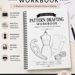 Puede incluir: Un cuaderno de ejercicios con espiral titulado The Complete Pattern Drafting Workbook: A Beginner's Guide to Fashion Pattern Making. La portada muestra ilustraciones de un maniquí, una regla curva y una cinta métrica, con 159 páginas.