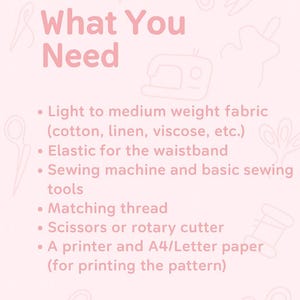 Op de afbeelding: Een lichtroze afbeelding met de tekst "What You Need" in roze. De tekst wordt gevolgd door een lijst met naaimaterialen: stof, elastiek, naaimachine, garen, schaar en A4-papier.