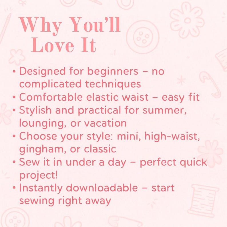 Op de afbeelding: Een lichtroze afbeelding met de tekst "Why You'll Love It" en opsommingstekens die de kenmerken van het product beschrijven. De tekst benadrukt gebruiksgemak, comfort, stijl en snelle projectvoltooiing. De achtergrond heeft decoratieve illustraties met naaithema's.