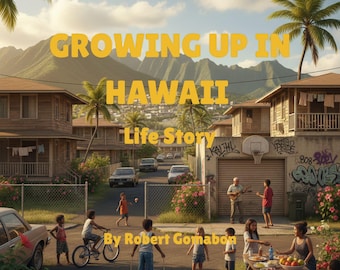 Creciendo en Hawái: Historia de vida