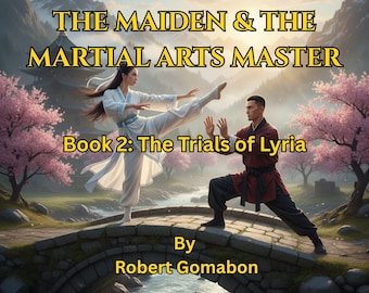 La Doncella y el Maestro de Artes Marciales – Libro 2: Las Pruebas de Lyria