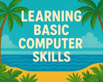 Aprendiendo habilidades informáticas básicas — Edición Aloha (Libro electrónico digital para principiantes)