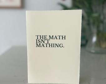 Honest Sympathy Card, "The Math Isn't Mathing", Grief Support, Hand-Torn Edges