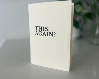 Honest Sympathy Card, Difficult Times Acknowledgment, Grief Support Greeting, Hand-Torn Edges, Blank Inside