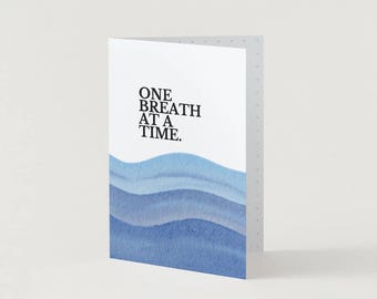 One Breath at a Time Card | Anxiety Support Card, Cancer Encouragement Card, Sympathy Gift for Difficult Days