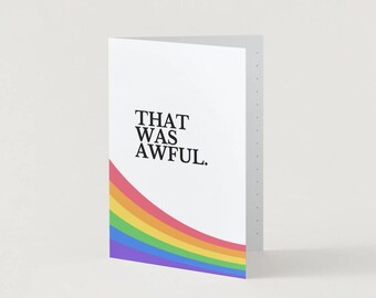 That Was Awful | Sympathy, Validation Card for Betrayal, Divorce, Breakups, Friendship & Difficult Days