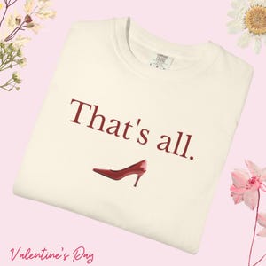T-shirt "That's All" del film Il diavolo veste Prada, Comfort Colors 1717, Boss Lady Tee immagine 3