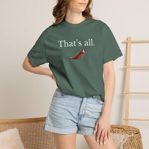 T-shirt "That's All" del film Il diavolo veste Prada, Comfort Colors 1717, Boss Lady Tee immagine 17