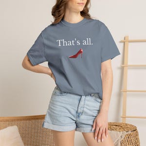 T-shirt "That's All" del film Il diavolo veste Prada, Comfort Colors 1717, Boss Lady Tee immagine 18