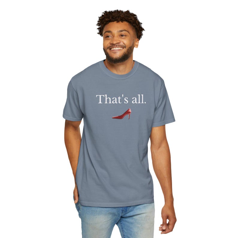 T-shirt "That's All" del film Il diavolo veste Prada, Comfort Colors 1717, Boss Lady Tee immagine 20