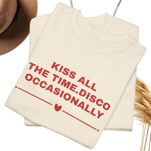 Kiss All The Time Disco Occasionally Baby Tee, HS4 Fan Shirt