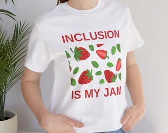 Special Education Teacher Shirt, Inclusion Is My Jam, Neurodiversity Tee