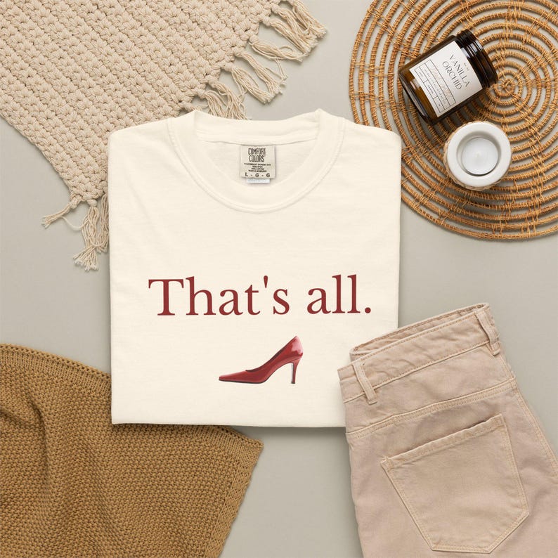 T-shirt "That's All" del film Il diavolo veste Prada, Comfort Colors 1717, Boss Lady Tee immagine 16