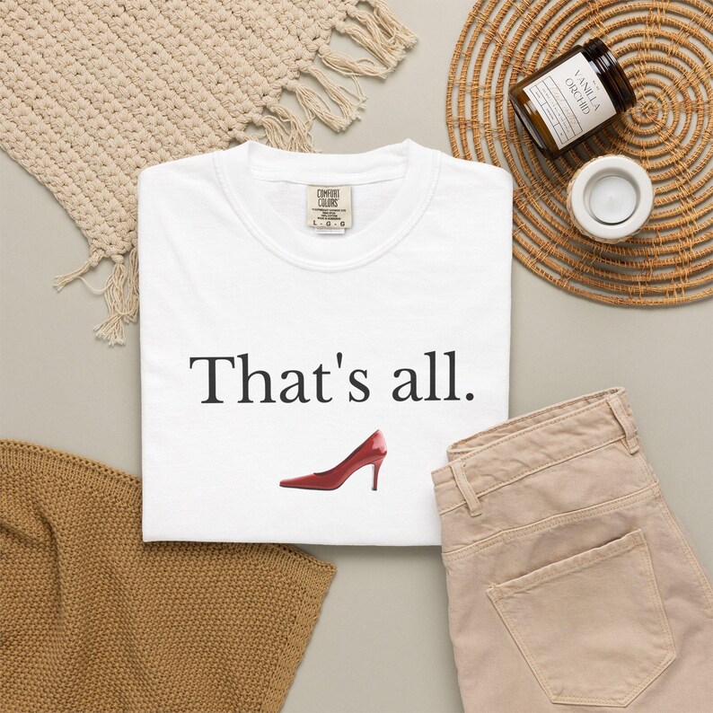 T-shirt "That's All" del film Il diavolo veste Prada, Comfort Colors 1717, Boss Lady Tee immagine 14