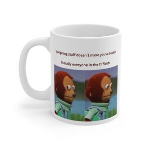 IT Guy Meme Ceramic Mug | Funny IT Job Coffee Cup, Programmer Office Humor